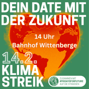 Flyer zum Klimastreik am 14.2.25 um 14 Uhr in Wittenberge